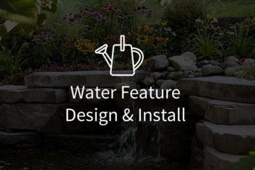 Water Feature Design & Install